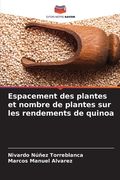 Espacement des plantes et nombre de plantes sur les rendements de quinoa (in French)