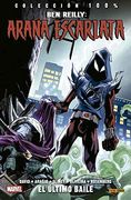 Ben Reilly: Araña Escarlata 3: El Ultimo Baile