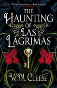 The Haunting of las Lagrimas (en Inglés)