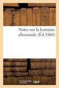 Notes sur la Lorraine allemande (in French)