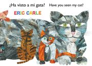 ¿Ha Visto a Mi Gata? (Have You Seen My Cat?) (Spanish-English Bilingual Edition) (en Inglés)