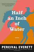 Half an Inch of Water: Stories (en Inglés)