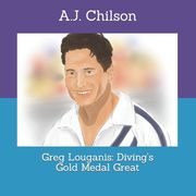 Greg Louganis: Diving's Gold Medal Great (en Inglés)