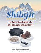 Shilajit: The Ayurvedic Adaptogen for Anti-Aging and Immune Power (en Inglés)