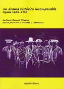 Un Drama Histórico Incomparable. España 1808-1939 (Ed. Rústica) (Grandes Obras Rústica)