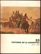 23 Pintores de la Argentina (1810-1900) (in Spanish)
