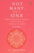 Not Many, but one Volume i: Sree Narayana Guru'S Philosophy of Universal Oneness: 1 (en Inglés)