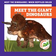 Meet the Giant Dinosaurs (en Inglés)