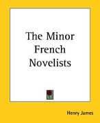 the minor french novelists (en Inglés)
