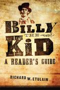 Billy the Kid: A Reader'S Guide (en Inglés)