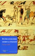 De Como los Irlandeses Salvaron la Civilizacion