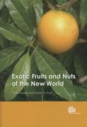 Exotic Fruits and Nuts of the New World (en Inglés)