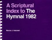 a scriptural index to the hymnal 1982 (en Inglés)