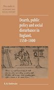 Dearth, Public Policy and Social Disturbance in England 1550 1800 (New Studies in Economic and Social History) (en Inglés)