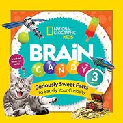 Brain Candy 3: Seriously Sweet Facts to Satisfy Sweet Facts (en Inglés)