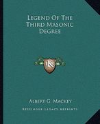 legend of the third masonic degree (en Inglés)