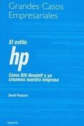 El Estilo hp: Cómo Bill Hewlett y yo Creamos Nuestra Empresa