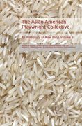 The Asian American Playwright Collective: An Anthology of New Plays Volume 3 (en Inglés)