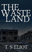 The Waste Land: The Original 1922 Edition 