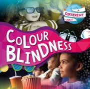 Colour Blindness (a Different World) (en Inglés)