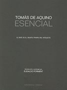 Tomás de Aquino Esencial: El Ente es el Objeto Propio del Intelecto