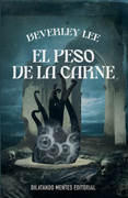 El peso de la carne