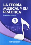 La Teoría Musical y su Práctica 1