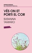 Vés on et Porti el cor (Labutxaca) (en Catalán)