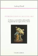 Introducción al Siglo de oro: Cultura Y. Pueblo Español s. Xvi-Xvii