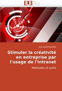 Stimuler La Creativite En Entreprise Par L'Usage de L'Intranet
