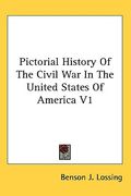 pictorial history of the civil war in the united states of america v1 (en Inglés)