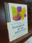 Protegerse de las Infecciones Evitar Enfermedades Infecciosas