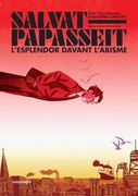 Salvat-Papasseit. L'esplendor Davant L'abisme (en Catalán)