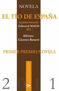 El tío de España Premio Novela Editorial Mago 2011