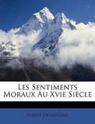 Les Sentiments Moraux Au Xvie Siècle (en Francés)