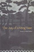 The Joy of a Ming Vase: Poems by Ruth Dallas (en Inglés)