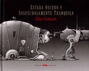 Estaba Oscuro y Sospechosamente Tranquilo