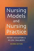 Nursing Models and Nursing Practice (en Inglés)