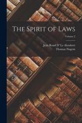 The Spirit of Laws; Volume 2 (en Inglés)