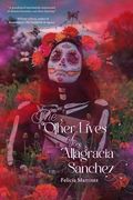 The Other Lives of Altagracia Sanchez (en Inglés)