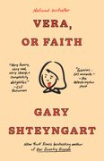 Vera, or Faith: A Novel (en Inglés)