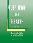 Gulf war and Health: Volume 11: Generational Health Effects of Serving in the Gulf war (en Inglés)