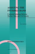 Assisting the Invisible Hand: Contested Relations Between Market, State and Civil Society (en Inglés)