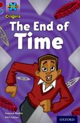 Project x Origins: Dark red Book Band, Oxford Level 17: Time: The end of Time (en Inglés)