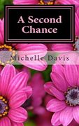 A Second Chance: A story of Love (en Inglés)