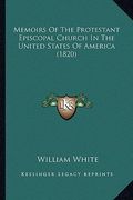 memoirs of the protestant episcopal church in the united states of america (1820) (en Inglés)