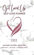 2022 get Loved up Self Love Planner (en Inglés)