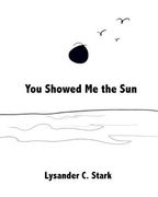 You Showed Me the Sun (en Inglés)