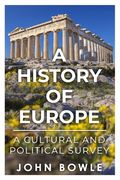 A History of Europe: A Cultural and Political Survey (en Inglés)