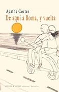 De Aquí a Roma, y Vuelta